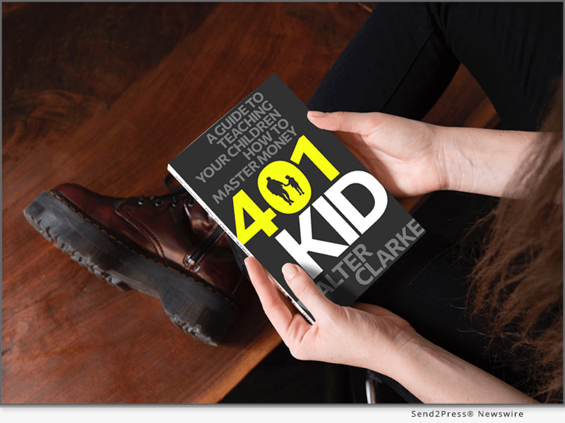 401Kid: A Guide to Teaching You and Your Children How to Master Money